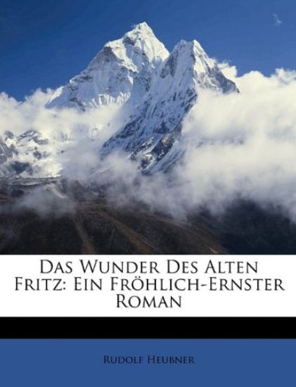 Das Wunder Des Alten Fritz