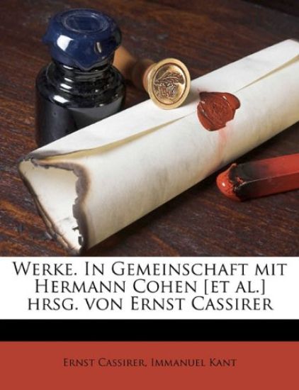 Werke. in Gemeinschaft Mit Hermann Cohen [Et Al.] Hrsg. Von Ernst Cassirer Volume 11