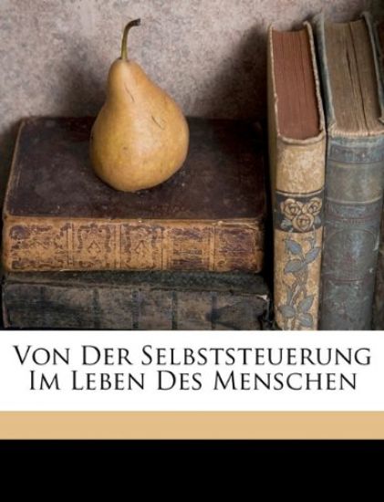 Von Der Selbststeuerung Im Leben Des Menschen