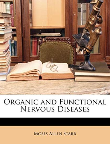 Organic and Functional Nervous Diseases