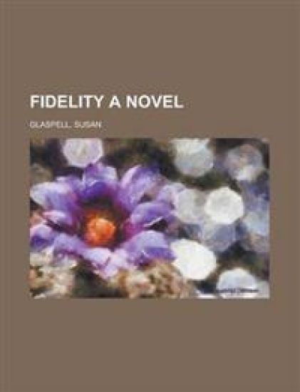 Fidelity a Novel