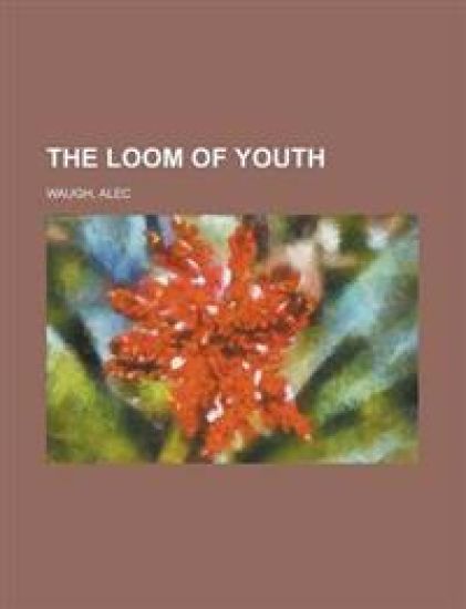 The Loom of Youth