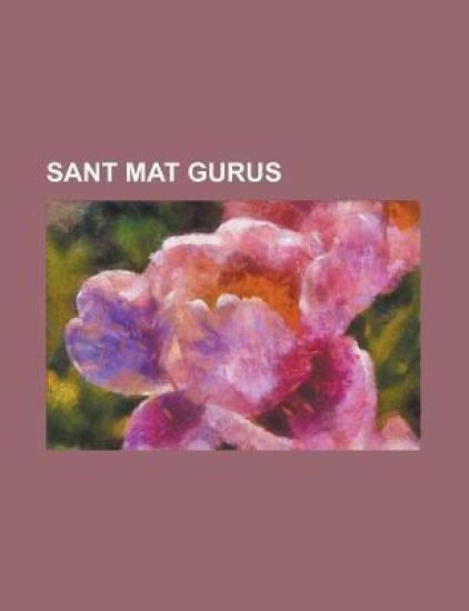 SANT MAT GURUS: KABIR, SANT THAKAR SINGH