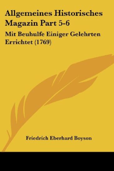 Boyson, F: Allgemeines Historisches Magazin Part 5-6
