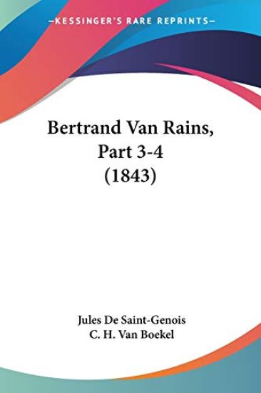 Bertrand Van Rains, Part 3-4 (1843)