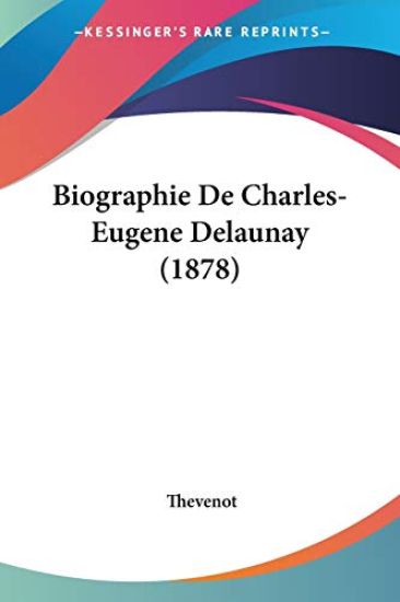Biographie De Charles-Eugene Delaunay (1878)