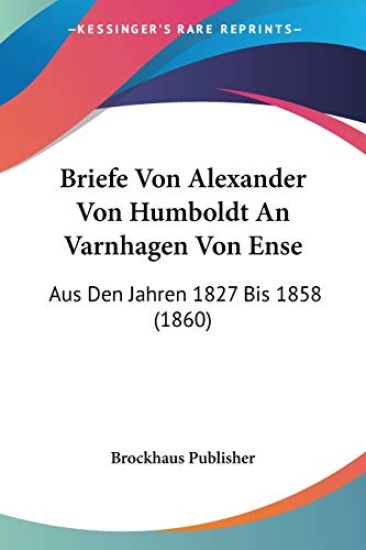 Brockhaus Publisher: Briefe Von Alexander Von Humboldt An Va