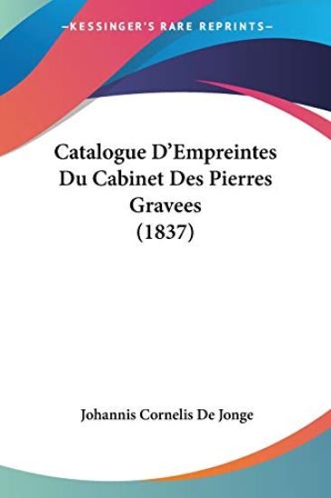 Catalogue D'Empreintes Du Cabinet Des Pierres Gravees (1837)