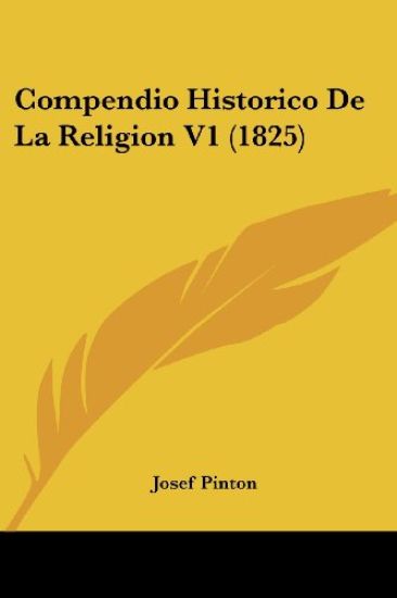 Compendio Historico De La Religion V1 (1825)