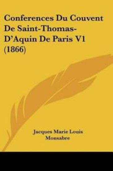 Conferences Du Couvent De Saint-Thomas-D'Aquin De Paris V1 (1866)