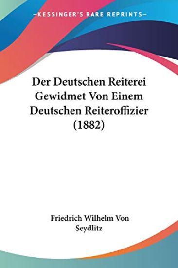 Seydlitz, F: Deutschen Reiterei Gewidmet Von Einem Deutschen