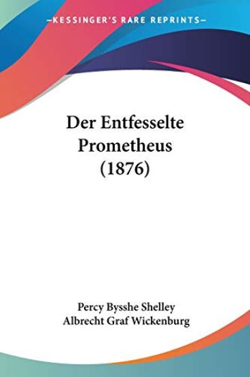 Shelley, P: Entfesselte Prometheus (1876)