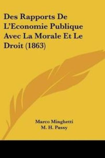 Des Rapports De L'Economie Publique Avec La Morale Et Le Droit (1863)
