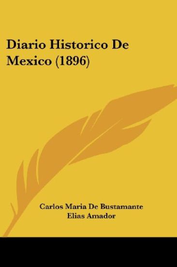 Diario Historico De Mexico (1896)