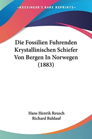 Reusch, H: Fossilien Fuhrenden Krystallinischen Schiefer Von