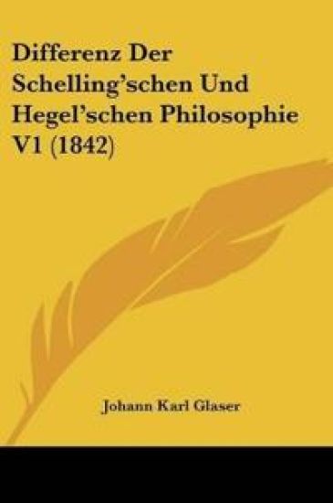 Glaser, J: Differenz Der Schelling'schen Und Hegel'schen Phi