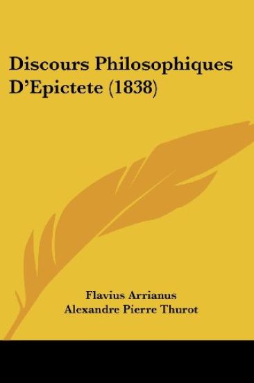 Discours Philosophiques D'Epictete (1838)