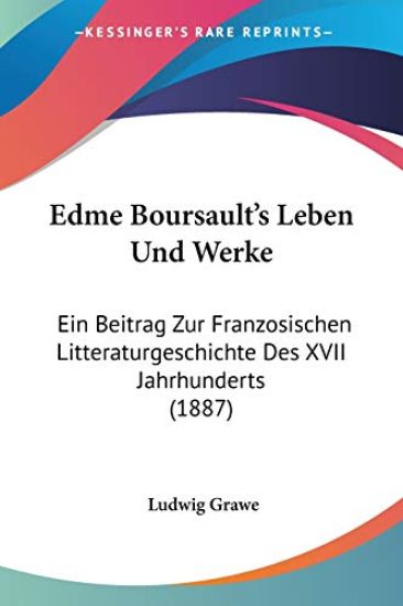 Grawe, L: Edme Boursault's Leben Und Werke