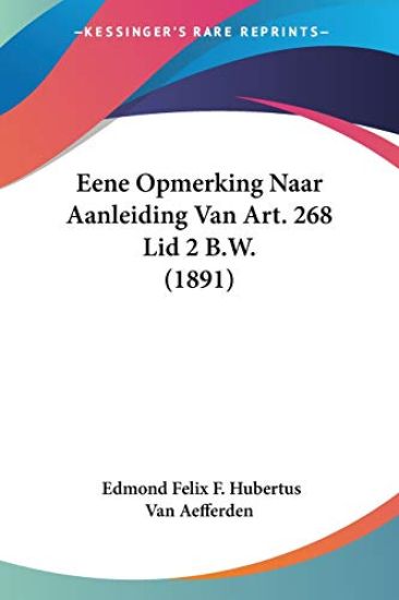 Eene Opmerking Naar Aanleiding Van Art. 268 Lid 2 B.W. (1891)