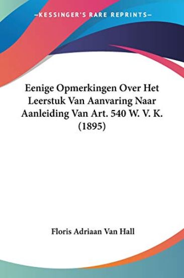 Eenige Opmerkingen Over Het Leerstuk Van Aanvaring Naar Aanleiding Van Art. 540 W. V. K. (1895)