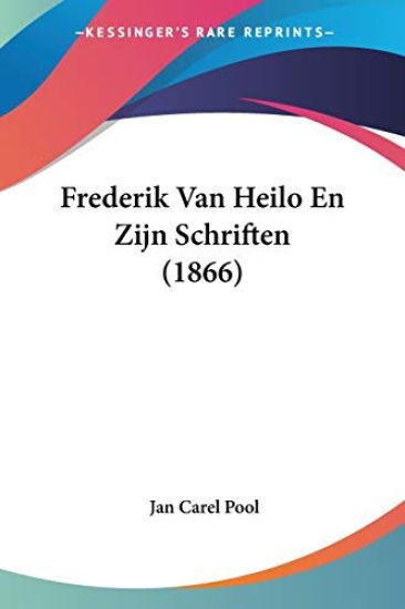 Frederik Van Heilo En Zijn Schriften (1866)