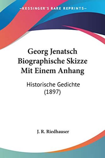 Riedhauser, J: Georg Jenatsch Biographische Skizze Mit Einem