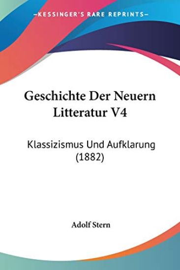 Stern, A: Geschichte Der Neuern Litteratur V4