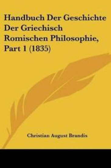 Brandis, C: Handbuch Der Geschichte Der Griechisch Romischen