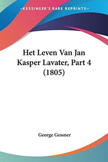 Het Leven Van Jan Kasper Lavater, Part 4 (1805)