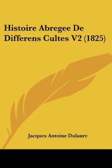 Histoire Abregee De Differens Cultes V2 (1825)