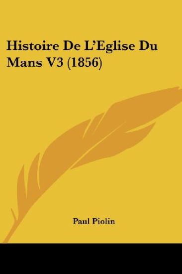Histoire De L'Eglise Du Mans V3 (1856)