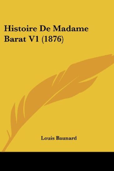 Histoire De Madame Barat V1 (1876)