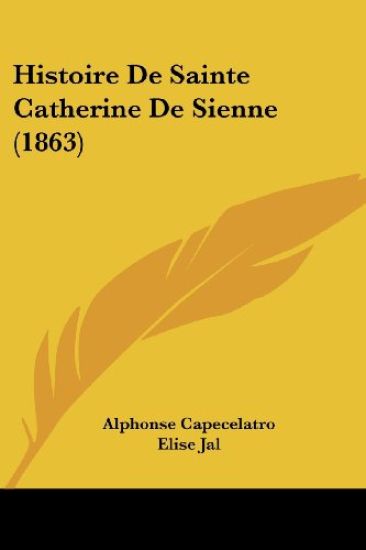 Histoire De Sainte Catherine De Sienne (1863)