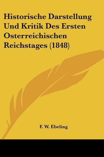 Ebeling, F: Historische Darstellung Und Kritik Des Ersten Os