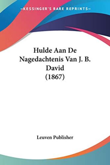 Hulde Aan De Nagedachtenis Van J. B. David (1867)
