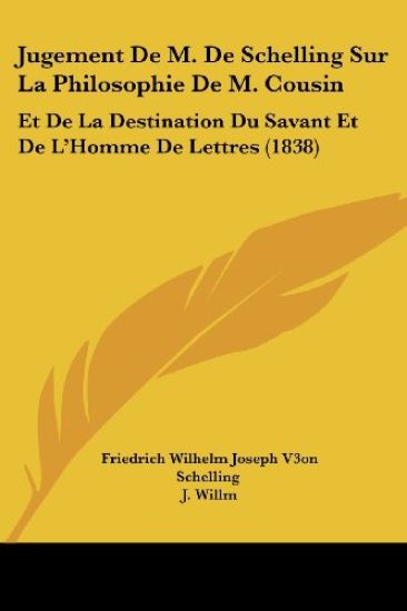 Jugement de M. de Schelling Sur La Philosophie de M. Cousin
