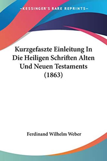 Weber, F: Kurzgefaszte Einleitung In Die Heiligen Schriften