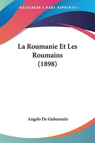 La Roumanie Et Les Roumains (1898)