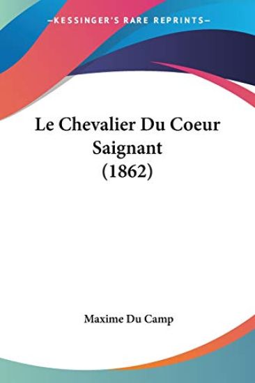 Le Chevalier Du Coeur Saignant (1862)