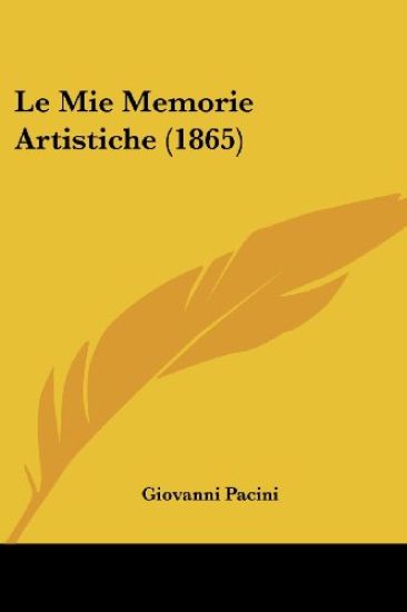 Le Mie Memorie Artistiche (1865)