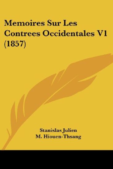 Memoires Sur Les Contrees Occidentales V1 (1857)