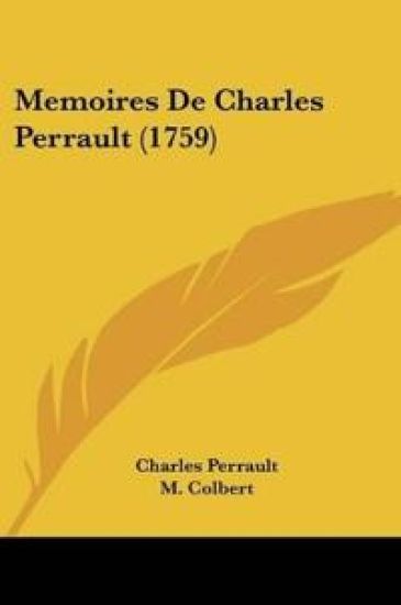 Memoires De Charles Perrault (1759)