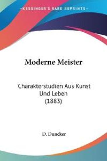 Duncker, D: Moderne Meister