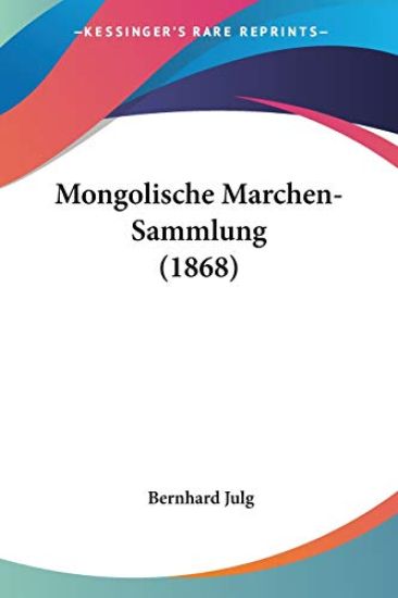 Julg, B: Mongolische Marchen-Sammlung (1868)