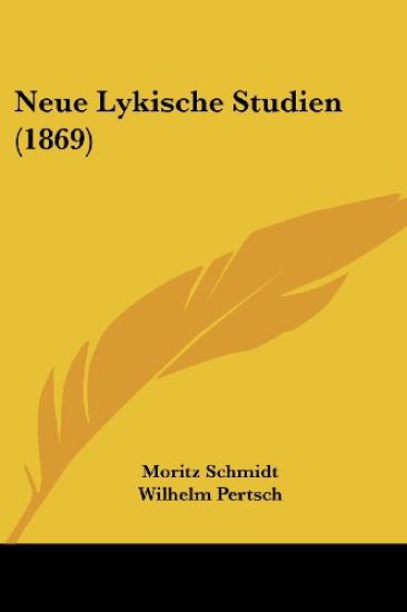 Schmidt, M: Neue Lykische Studien (1869)