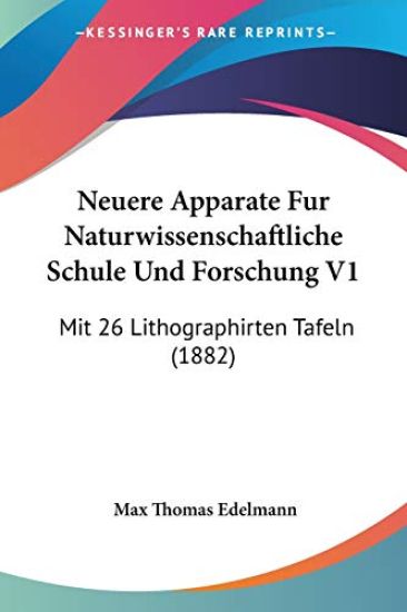 Edelmann, M: Neuere Apparate Fur Naturwissenschaftliche Schu