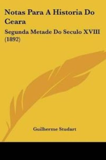 Notas Para A Historia Do Ceara