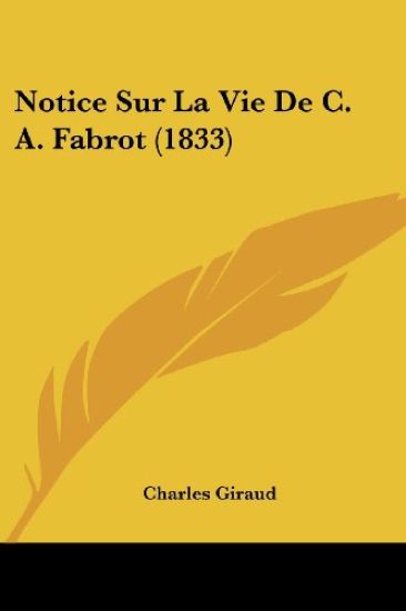 Notice Sur La Vie De C. A. Fabrot (1833)