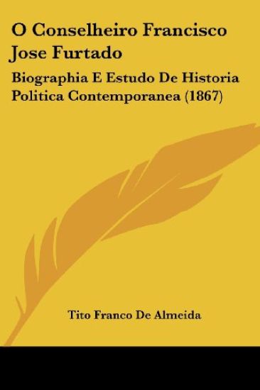 O Conselheiro Francisco Jose Furtado