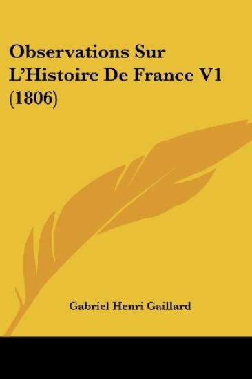 Observations Sur L'Histoire De France V1 (1806)